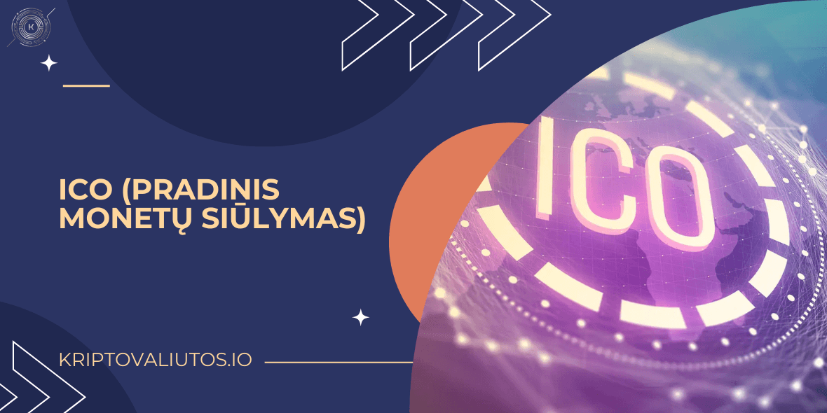 ICO (Pradinis Monetų Siūlymas)