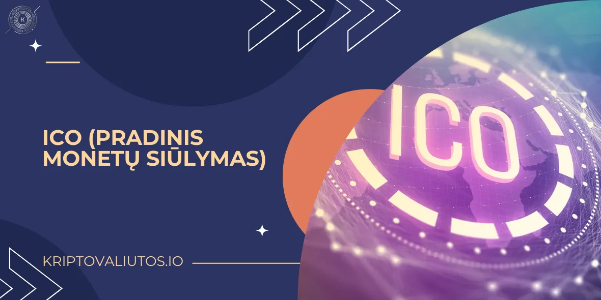 ICO (Pradinis Monetų Siūlymas)